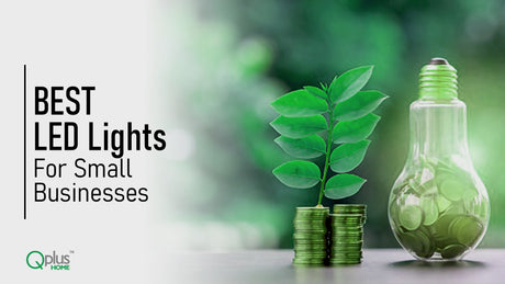 LED Lights For Small Businesses – Everything You Need To Know
