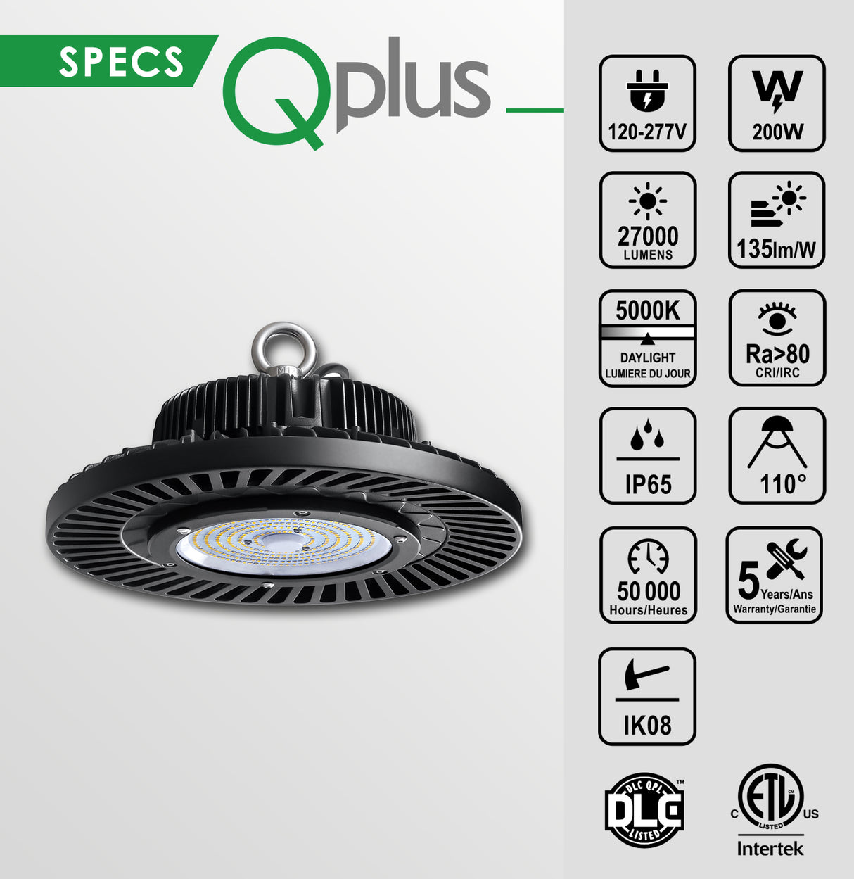 QPlus Éclairage LED pour grande baie UFO 5000K 100W, 150W et 200 Watts - 100/277 Volts
