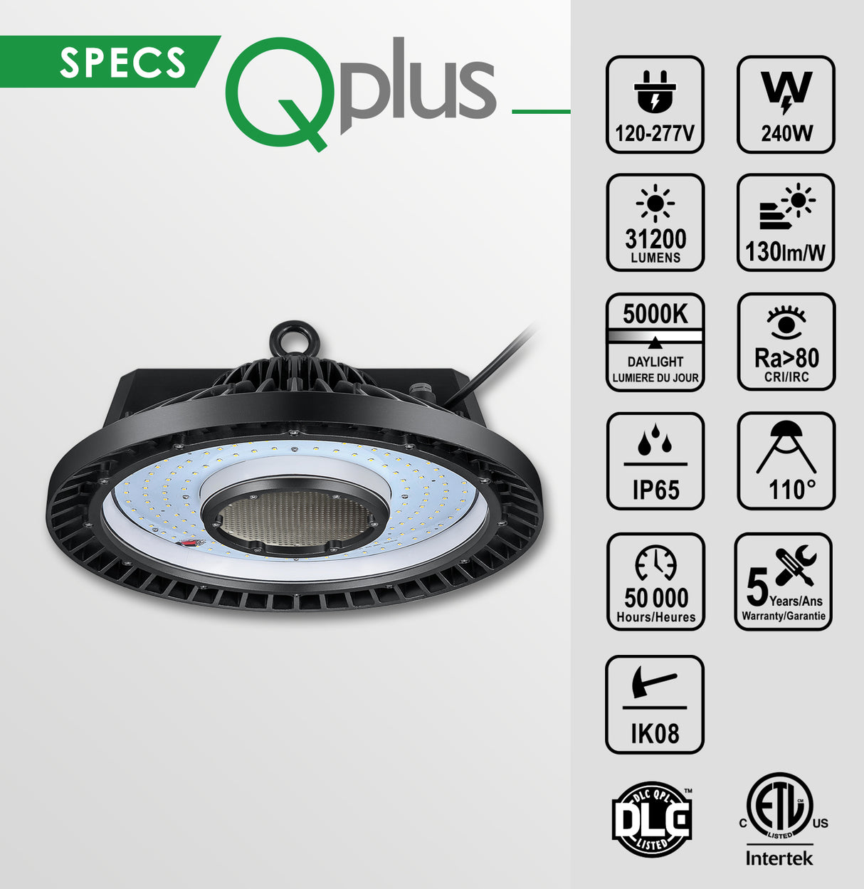 QPlus High Bay LED Light UFO 5000K / Éclairage d'entrepôt 240W/31200 Lumens - 100/277Volts