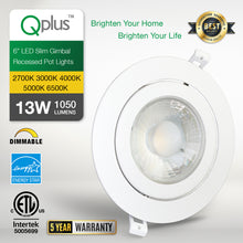 Load image into Gallery viewer, QPlus LED Recessed/Rotatable Gimbal Pot Light, 6 Inch, 13W, 1050LM, Single CCT with The Metal Junction Box, Beam Angle 40°, Dimmable, Energy Star Certified, ETL Listed, IC-Rated,  Damp Location, 5 Year Warranty